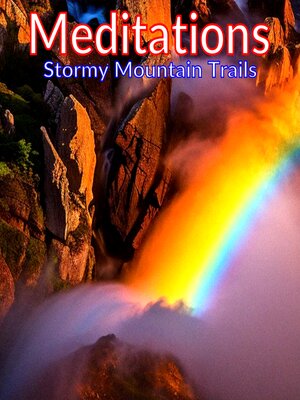 cover image of Meditations--Stormy Mountain Trails